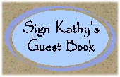 Sign Kathy's Guest Book